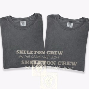 Skeleton Crew On Graveyard Shift Shirt, Er Nurse Shirt, True Navy Comfort Colors Tee image 11