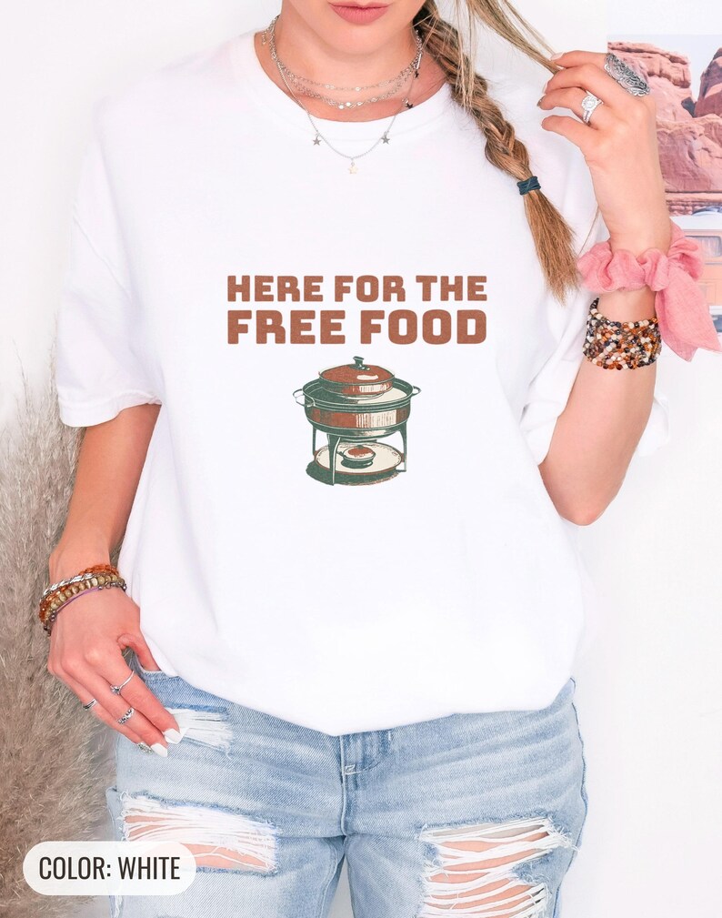 Here for the Free Food Shirt, Funny Holiday Party Gift, Ivory Comfort Colors Tee White