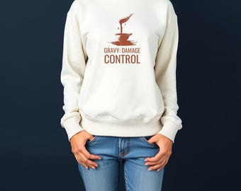 Thanksgiving Host Sweatshirt - Gravy Damage Control Crewneck