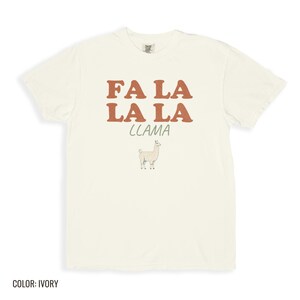 Fa La Llama Shirt, Funny Christmas Gift for Animal Lovers, Ivory Comfort Colors Tee image 9