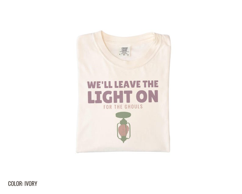 Halloween Shirt - We'll Leave The Light On For The Ghouls - Comfort Colors Tee image 8