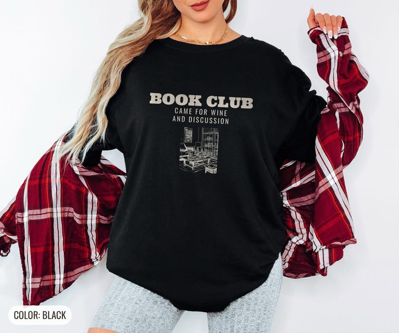 Book Club Came For Wine And Discussion Shirt, Book Lover Gift, Black Comfort Colors Tee image 4