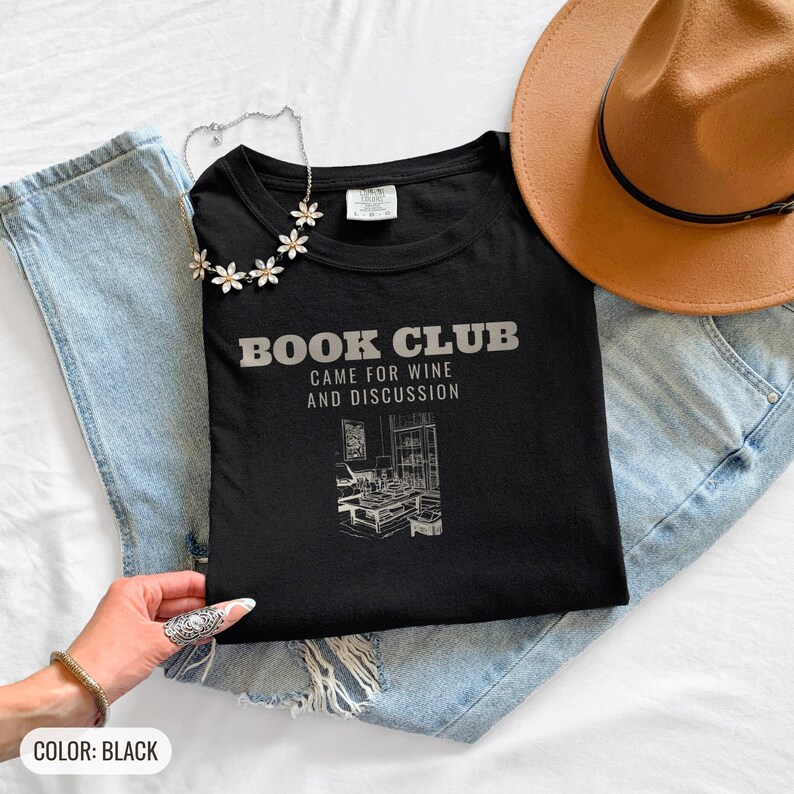 Book Club Came For Wine And Discussion Shirt, Book Lover Gift, Black Comfort Colors Tee image 9