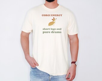 Corgi Energy Shirt, Cute Dog Mom Gift, Puppy Lover Tee, Khaki Comfort Colors Tee