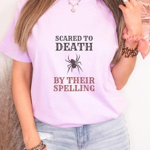 Scared To Death By Their Spelling Shirt, Halloween Shirt, Butter Comfort Colors Tee Orchid