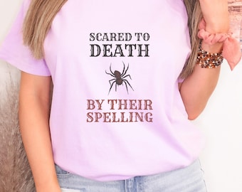 Scared To Death By Their Spelling Shirt, Halloween Shirt, Butter Comfort Colors Tee