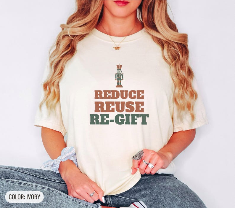 Reduce Reuse Re Gift Shirt, Funny Santa Claus Shirt, Ivory Comfort Colors Tee image 4