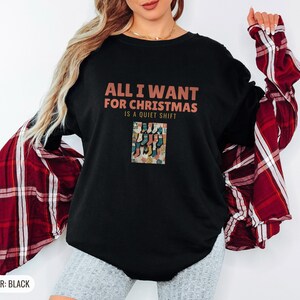 All I Want for Christmas is a Quiet Shift Shirt, Black Comfort Colors Tee image 5