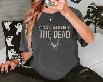 Circle Back From The Dead Shirt, Halloween Shirt, Pepper Comfort Colors Tee
