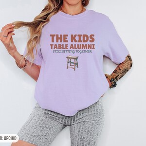 The Kids Table Alumni Shirt, Thanksgiving Shirt for Family, Orchid Comfort Colors Tee image 3