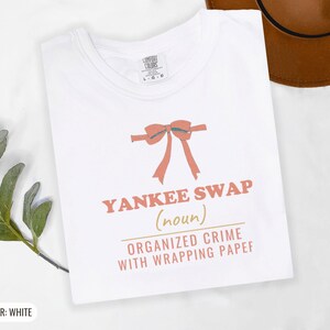 Yankee Swap Shirt, White Comfort Colors Tee image 8