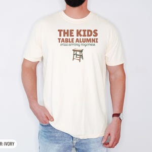 The Kids Table Alumni Shirt, Thanksgiving Shirt for Family, Orchid Comfort Colors Tee Ivory