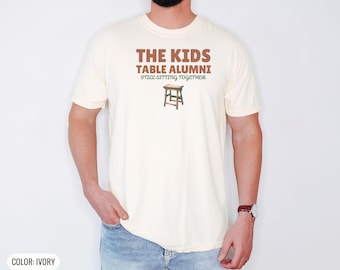 The Kids Table Alumni Shirt, Thanksgiving Shirt for Family, Orchid Comfort Colors Tee