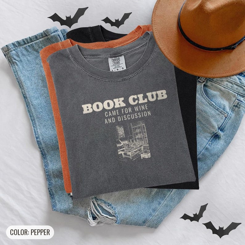 Book Club Came For Wine And Discussion Shirt, Book Lover Gift, Black Comfort Colors Tee Pepper