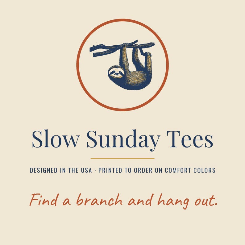 Slow Sunday Tees brand card: designed in the USA, printed to order on Comfort Colors