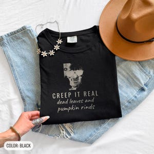 Creep It Real Shirt, Spooky Halloween Tee, Dark Academia Gift, Black Comfort Colors Tee image 9