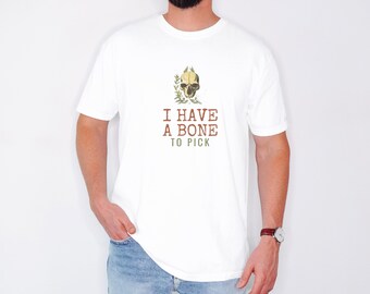 Natural History Fans Dark Fall Shirt - I Have a Bone Tee