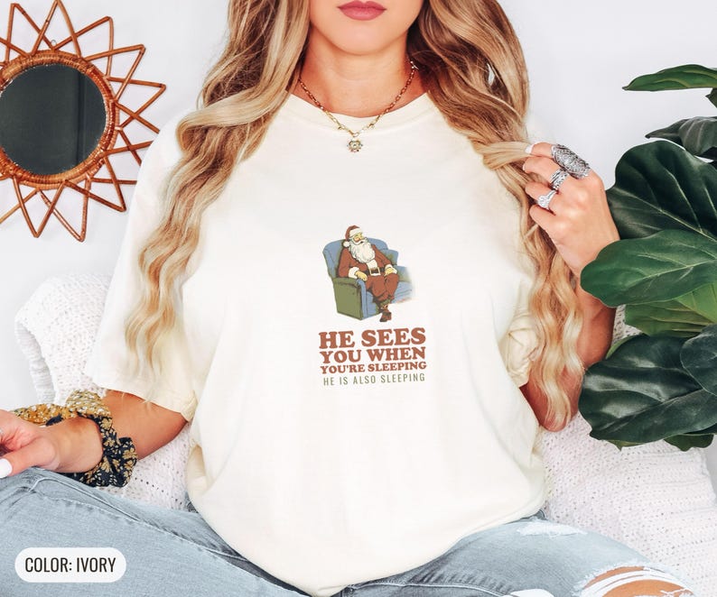 He Sees You When You're Sleeping Shirt, Funny Christmas Gift, Ivory Comfort Colors Tee image 5