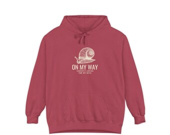 Always Late Hoodie - On My Way Comfort Colors Hoodie