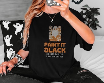 Paint It Black Or Just Paint It Pumpkin Orange Shirt | Art Teacher Halloween Gift | Spooky Kawaii Tee | Halloween Staff Appreciation, Black