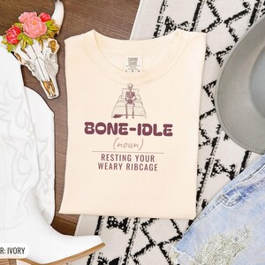 Bone Idle Resting Your Weary Ribcage Shirt, Halloween Shirt, Seafoam Comfort Colors Tee image 10