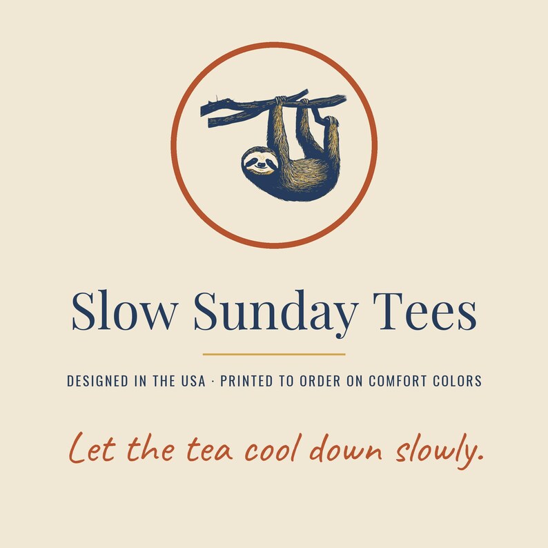 Slow Sunday Tees brand card: designed in the USA, printed to order on Comfort Colors