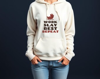 Christmas Hoodie - Work Slay Rest Repeat Pullover