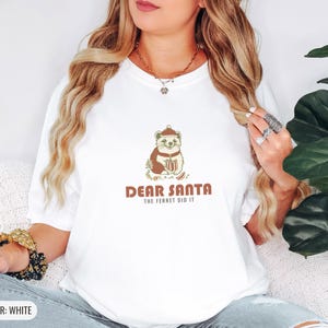 Dear Santa Ferret Shirt, Funny Christmas Pet Owner Gift, Khaki Comfort Colors Tee White