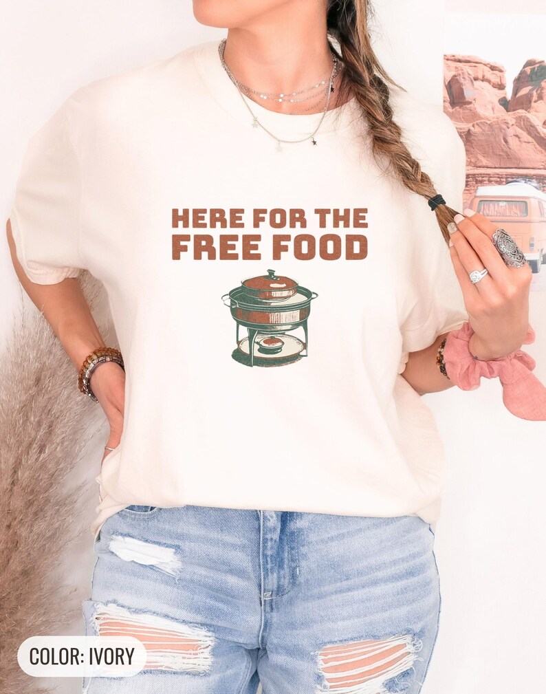 Here for the Free Food Shirt, Funny Holiday Party Gift, Ivory Comfort Colors Tee image 5