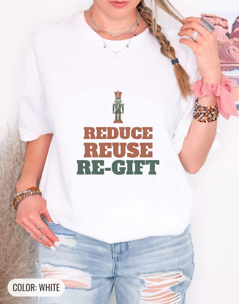 Reduce Reuse Re Gift Shirt, Funny Santa Claus Shirt, Ivory Comfort Colors Tee White