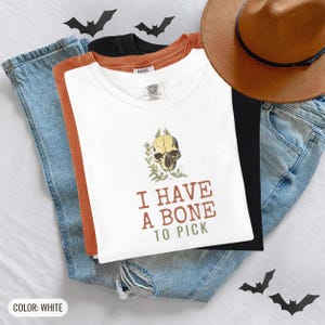 I Have A Bone To Pick Shirt, Skeleton Shirt for Book Lover, White Comfort Colors Tee image 10
