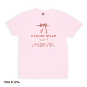 Yankee Swap Shirt, White Comfort Colors Tee Blossom