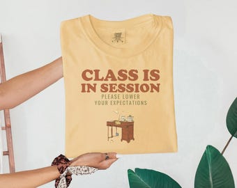 Teacher Fall Shirt - Class is in Session Comfort Colors Tee