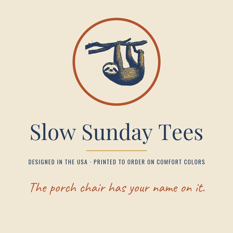 Slow Sunday Tees brand card: designed in the USA, printed to order on Comfort Colors