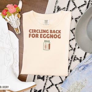 Circling Back For Eggnog Shirt, Pine Graphic Tee, Seafoam Comfort Colors Tee image 12