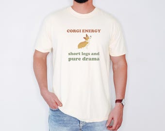 Corgi Owner Shirt - Corgi Energy Comfort Colors Tee
