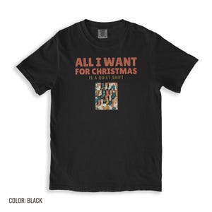 All I Want for Christmas is a Quiet Shift Shirt, Black Comfort Colors Tee image 8