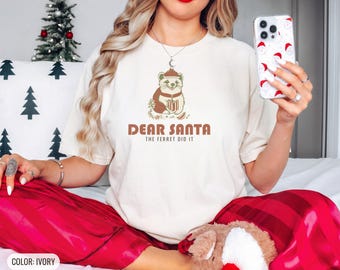 Dear Santa Ferret Shirt, Funny Christmas Pet Owner Gift, Khaki Comfort Colors Tee