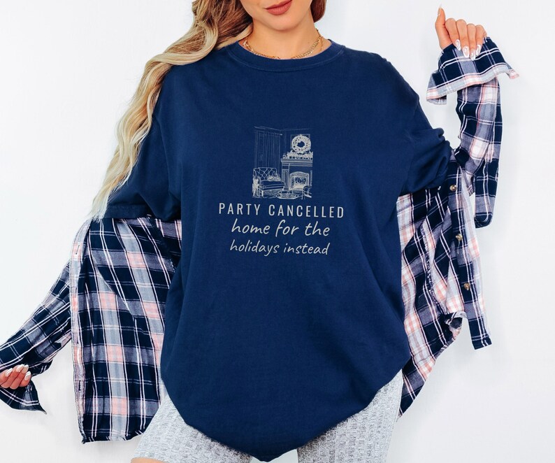 Christmas Shirt - Party Cancelled Comfort Colors Tee True Navy