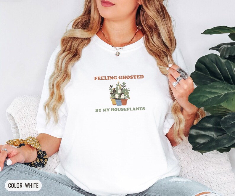 Feeling Ghosted By My Houseplants Shirt, Leaves Graphic Tee, Ivory Comfort Colors Tee image 1