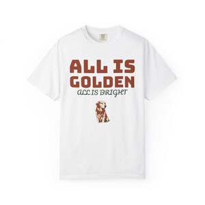 All is Golden All is Bright Shirt, Retriever Graphic Tee, Ivory Comfort Colors Tee Chalky Mint