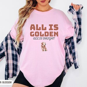 All is Golden All is Bright Shirt, Retriever Graphic Tee, Ivory Comfort Colors Tee Blossom