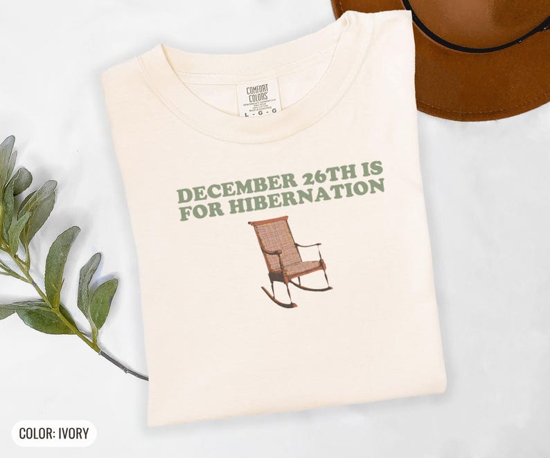 December 26th Is for Hibernation Shirt, Oak Graphic Tee, Ivory Comfort Colors Tee image 10