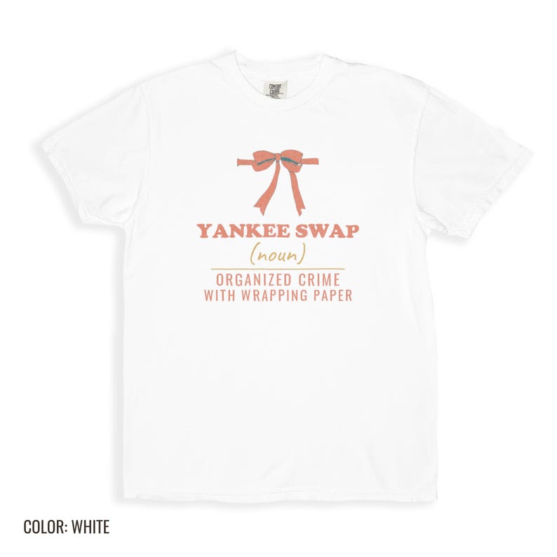 Yankee Swap Shirt, White Comfort Colors Tee image 7