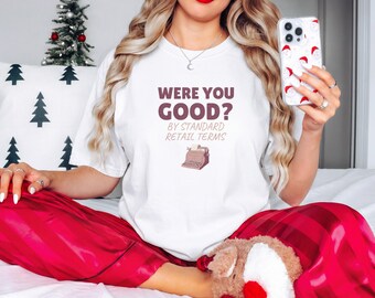Cashier Christmas Shirt - Were You Good? Comfort Colors Tee