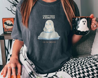 Homebody Halloween Shirt - I Don't Need a Sweater Comfort Colors Tee