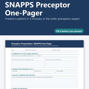 Peut inclure: Un document SNAPPS Preceptor One-Pager bleu foncé et blanc pour les étudiants en NP et PA. Le formulaire comprend des sections pour résumer les cas, affiner les diagnostics différentiels, analyser les comparaisons et interroger les précepteurs.