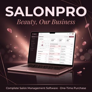 May include: A rose gold laptop displaying the SalonPro dashboard interface with a calendar, appointment list, and business metrics. The screen shows the text SalonPro and Beauty, Our Business. The bottom text reads Complete Salon Management Software.