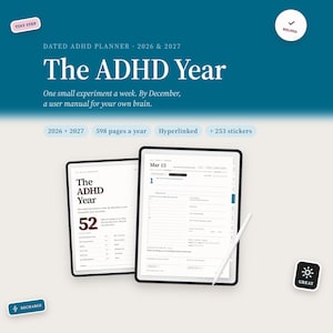 Könnte beinhalten: Ein digitaler ADHS-Planer mit dem Titel The ADHD Year für 2026 und 2027, dargestellt auf zwei Tablets mit einem Eingabestift. Die Oberfläche bietet 598 Seiten, Hyperlinks und 253 Sticker. Text: Tiny Step, Helped, Recharge, Great, 15. März.
