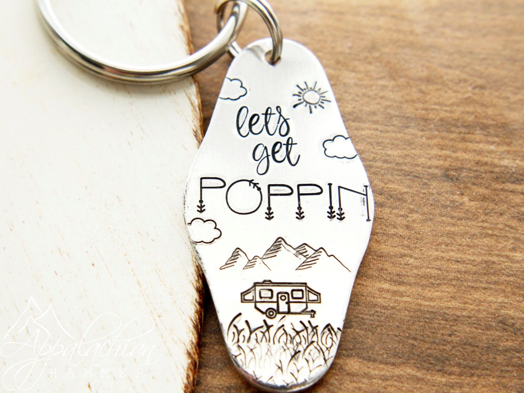 Lets Get Poppin Pop up Camper Keys Hand Stamped Key Chain Etsy